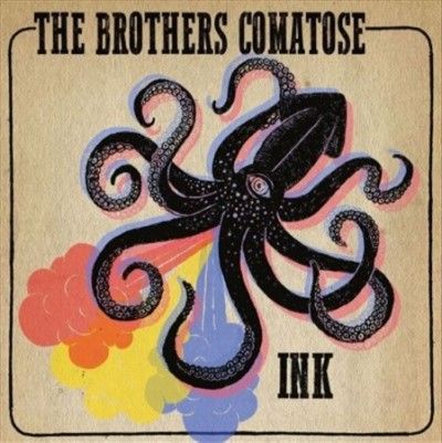 Brothers Comatose - Ink (Vinyl)