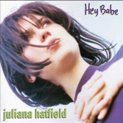 Juliana Hatfield - Hey Babe (25th Anniversary Edition) (Vinyl)