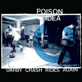 Poison Idea - Darby Crash Rides Again (Vinyl)