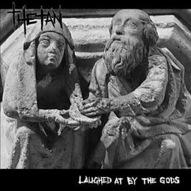 Thetan - Laughed At By The Gods (Vinyl)
