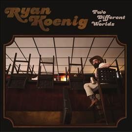 Ryan Koenig - Two Different Worlds (Vinyl)
