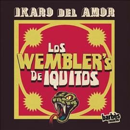 Los Wembler's De Iqu - Ikaro Del Amor (Vinyl)