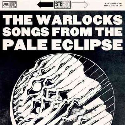 Warlocks - Songs From The Pale Eclipse (Vinyl)