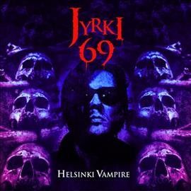 Jyrki 69 - Helsinki Vampire (Vinyl)