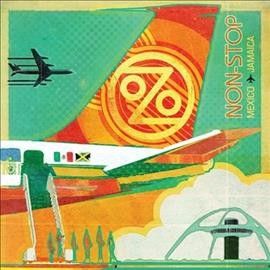 Ozomatli - Non Stop: Mexico To Jamaica (Vinyl)