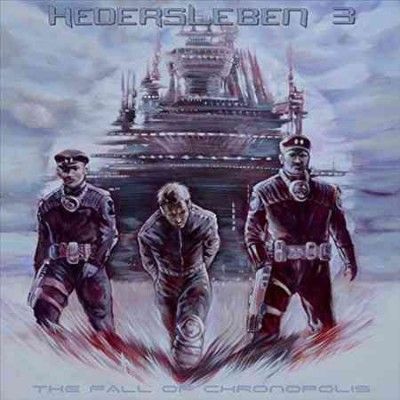 Hedersleben - Fall Of Chronopolis (Vinyl)