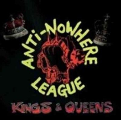 Anti - Nowhere League - Kings &amp; Queens (Vinyl)