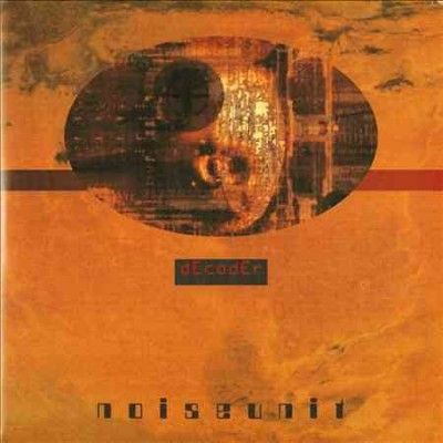 Noise Unit - Decoder (Vinyl)