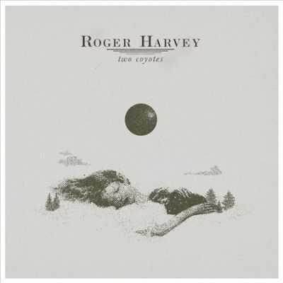 Roger Harvey - Two Coyotes (Vinyl)