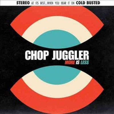 Chop Juggler - More Is Less (Vinyl)