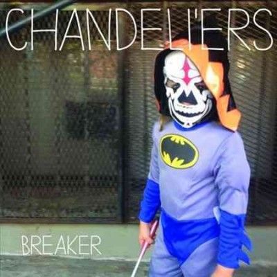 Chandeliers - Breaker (Vinyl)