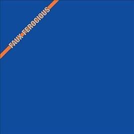 Faux Ferocious - Faux Ferocious (Vinyl)