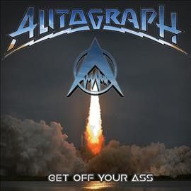 Autograph - Get Off Your Ass (Vinyl)