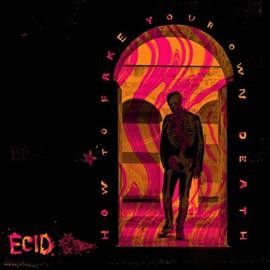 Ecid - How To Fake Your Own Death (Vinyl)