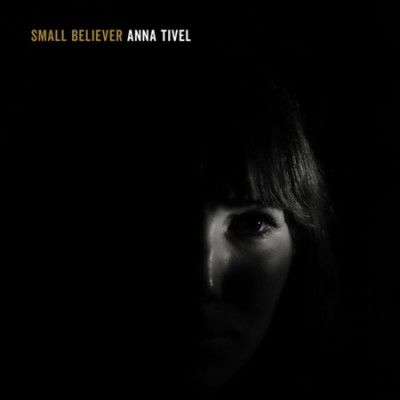 Anna Tivel - Small Believer (Vinyl)