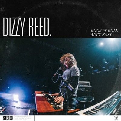 Dizzy Reed - Rock N Roll Ain't Easy (Vinyl)