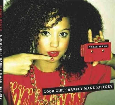 Yarah Bravo - Good Girls Rarely Make History (Vinyl)