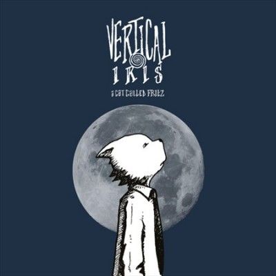 Cat Called Fritz - Vertical Iris (Vinyl)