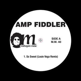 Amp Fiddler - So Sweet (little Louie Vega Remix) /it (Vinyl)