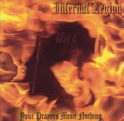 Infernal Legion - Your Prayers Mean Nothing (Vinyl)