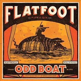 Flatfoot 56 - Odd Boat (Vinyl)