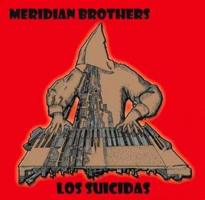 Meridian Brothers - Los Suicadas (Vinyl)