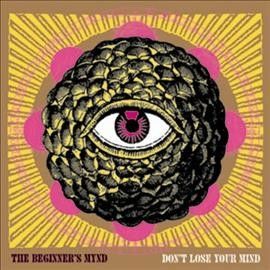 Beginner's Mynd - Don't Lose Your Mind (Vinyl)