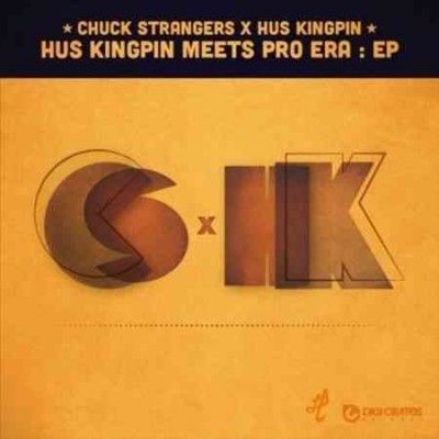 Chuck Strangers - Hus Kingpin Meets Pro Era (Vinyl)