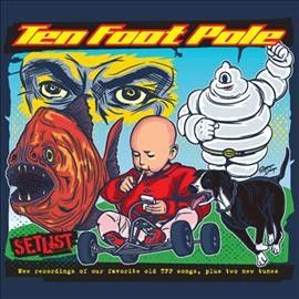 Ten Foot Pole - Setlist (Vinyl)