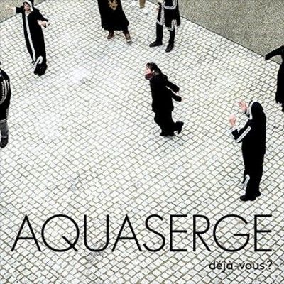 Aquaserge - Deja Vous (Vinyl)