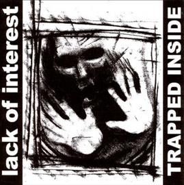 Lack Of Interest - Trapped Inside (Vinyl)