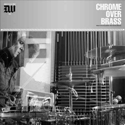 Chrome Over Brass - Chrome Over Brass (Vinyl)