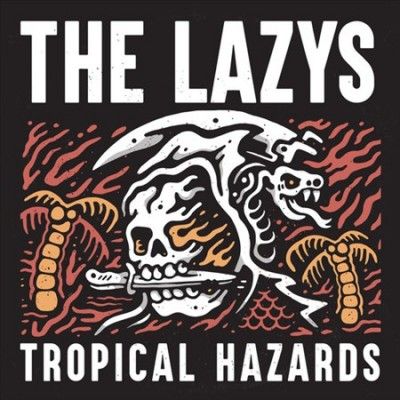 Lazys - Tropical Hazards (Vinyl)