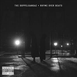 Doppelgangaz - Rhyme Over Beats (Vinyl)