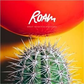 Roam - Great Heights &amp; Nosedives (Vinyl)