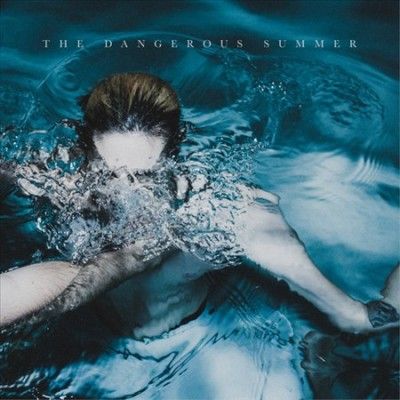 Dangerous Summer - Dangerous Summer (Vinyl)