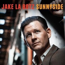 Jake La Botz - Sunnyside (Vinyl)