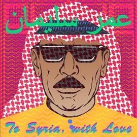 Omar Souleyman - To Syria With Love (Vinyl)