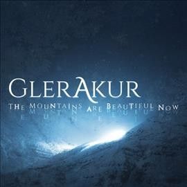 Glerakur - Mountains Are Beautiful Now (Vinyl)