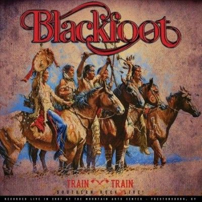 Blackfoot - Train Train: Southern Rock Live (Vinyl)