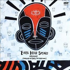 Insight The Truncato - Ears Hear Spears (Vinyl)