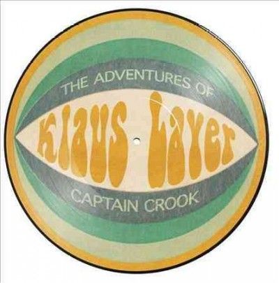 Klaus Layer - Adventures Of Captain Crook (Vinyl)