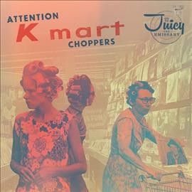 Juicy The Emissary - Attention K Mart Choppers (Vinyl)