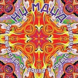 Hy Maya - Mysticism Of Sound &amp; Cosmic Language (Vinyl)