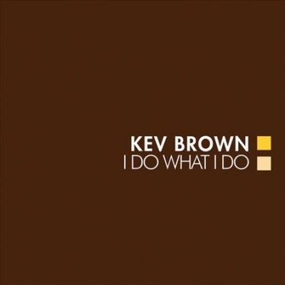 Kev Brown - I Do What I Do (Vinyl)