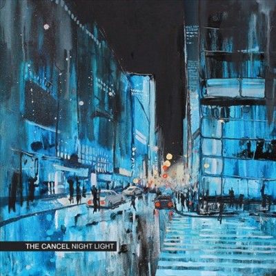 Cancel - Night Light (Vinyl)