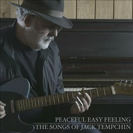 Jack Tempchin - Peaceful Easy Feeling: Songs Of Jack T (Vinyl)