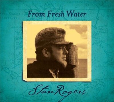 Stan Rogers - From Fresh Water (Vinyl)