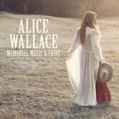 Alice Wallace - Memories Music &amp; Pride (Vinyl)