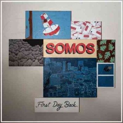 Somos - First Day Back (Vinyl)